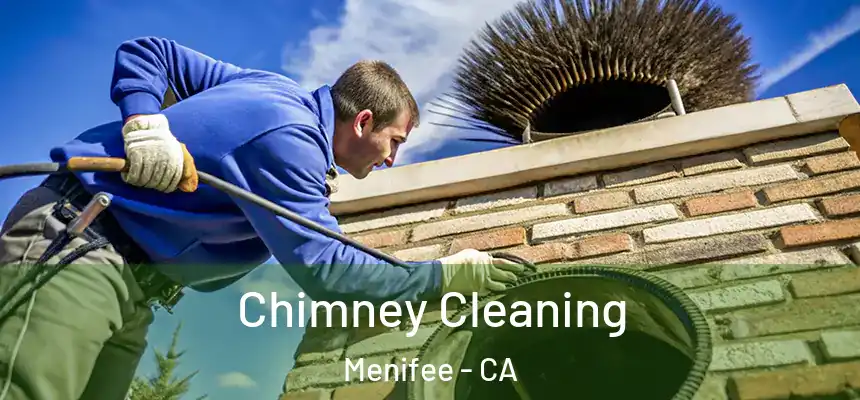  Chimney Cleaning Menifee - CA