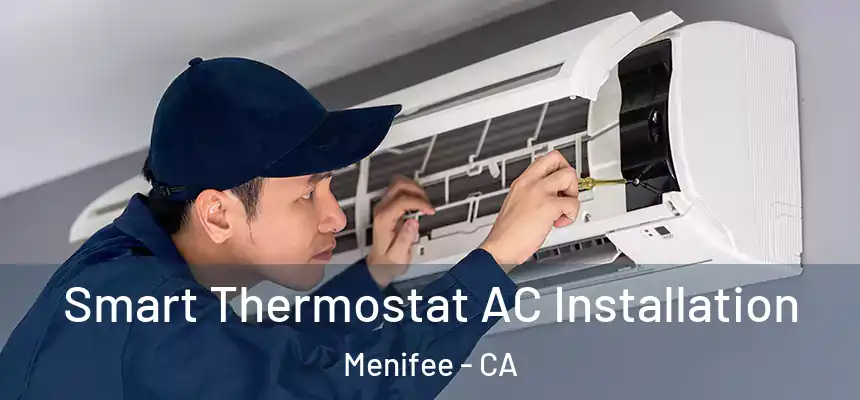 Smart Thermostat AC Installation Menifee - CA